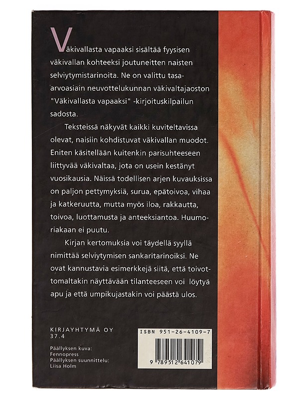 Väkivallasta vapaaksi : naiset kertovat kokemuksistaan - Mirja Koivuniemi - Tietokirjat ja oppaat - 10105297887 - 1