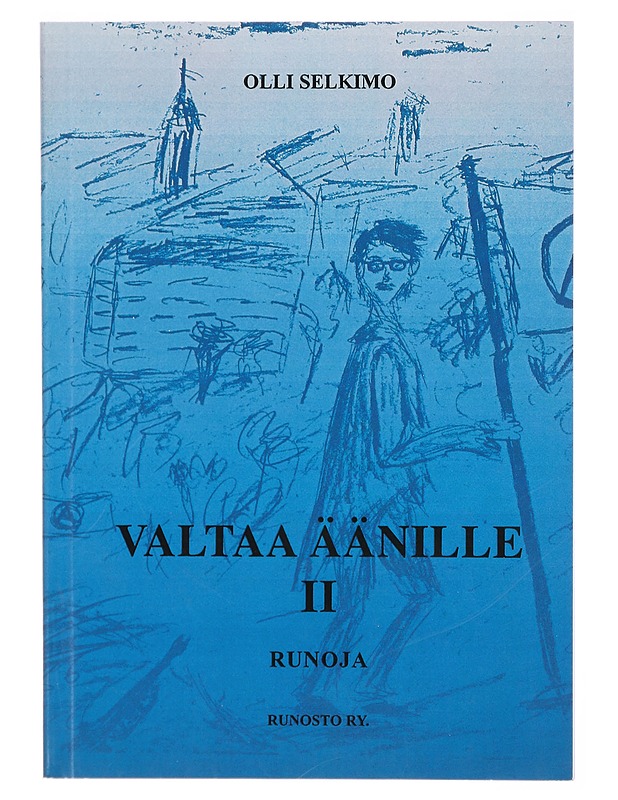 Valtaa äänille III, kuvauksia - Olli Selkimo - Romaanit ja novellit - 10105297943 - 0