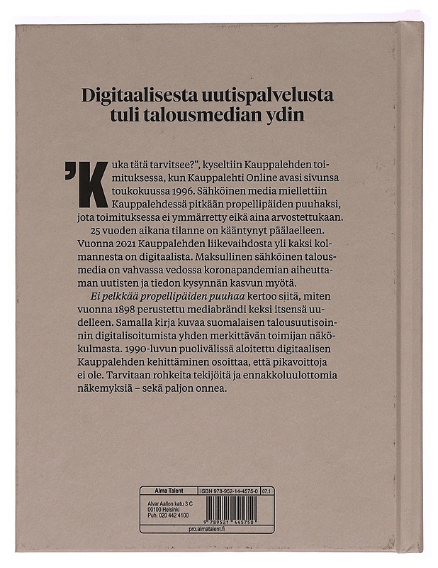 Ei pelkkää propellipäiden puuhaa : digitaalisen Kauppalehden tarina - Laura Puro - Tietokirjat - 10105298002 - 1