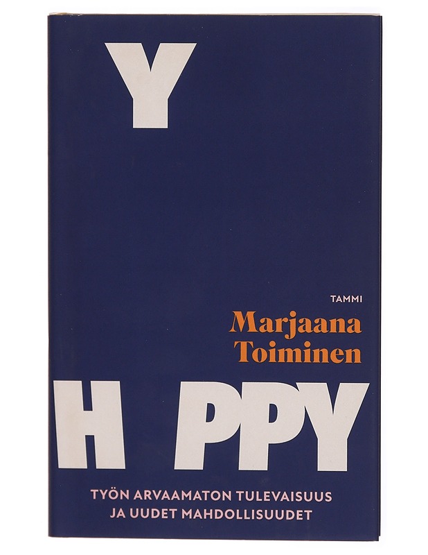 Hyppy : työn arvaamaton tulevaisuus ja uudet mahdollisuudet - Marjaana Toiminen - Tietokirjat ja oppaat - 10105298075 - 0