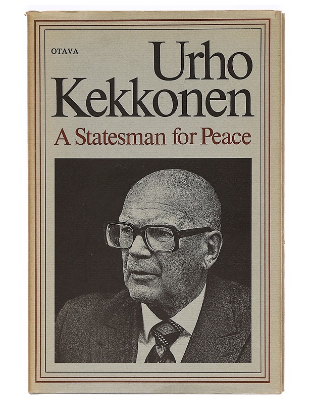 Urho Kekkonen - a statesman for peace - Copeland, R. William - Tietokirjat ja oppaat - 10105298277 - 0