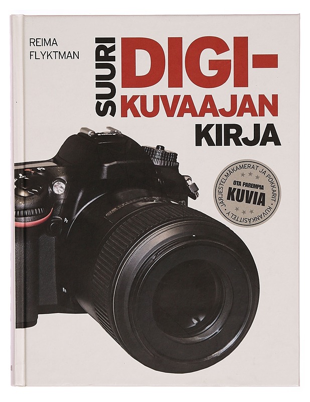 Suuri digikuvaajan kirja - Reima Flyktman - Tietokirjat ja oppaat - 10105298306 - 0