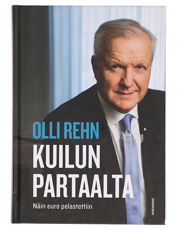 Kuilun partaalta : näin euro pelastettiin - Olli Rehn - Tietokirjat ja oppaat - 10105298412 - 0