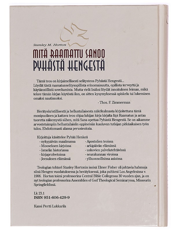 Mitä Raamattu sanoo Pyhästä Hengestä - Stanley M. Horton - Tietokirjat ja oppaat - 10105298483 - 1