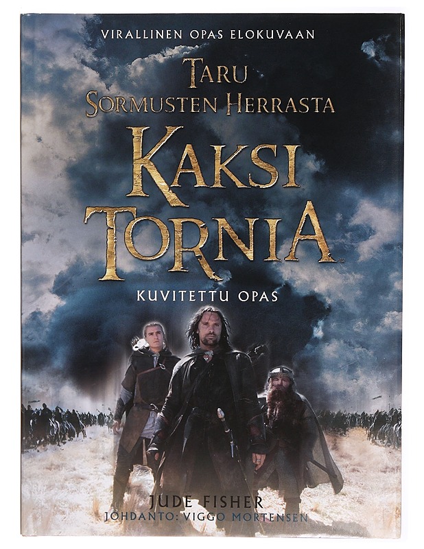 Taru sormusten herrasta : Kaksi tornia : kuvitettu opas - Jude Fisher - Musiikki- ja elokuvakirjat - 10105298517 - 0