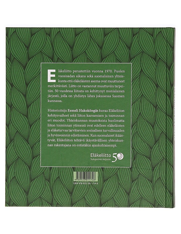 Sukupolvien ketjussa : Eläkeliiton 50 vuotta - Eemeli Hakoköngäs - Tietokirjat ja oppaat - 10105298540 - 1