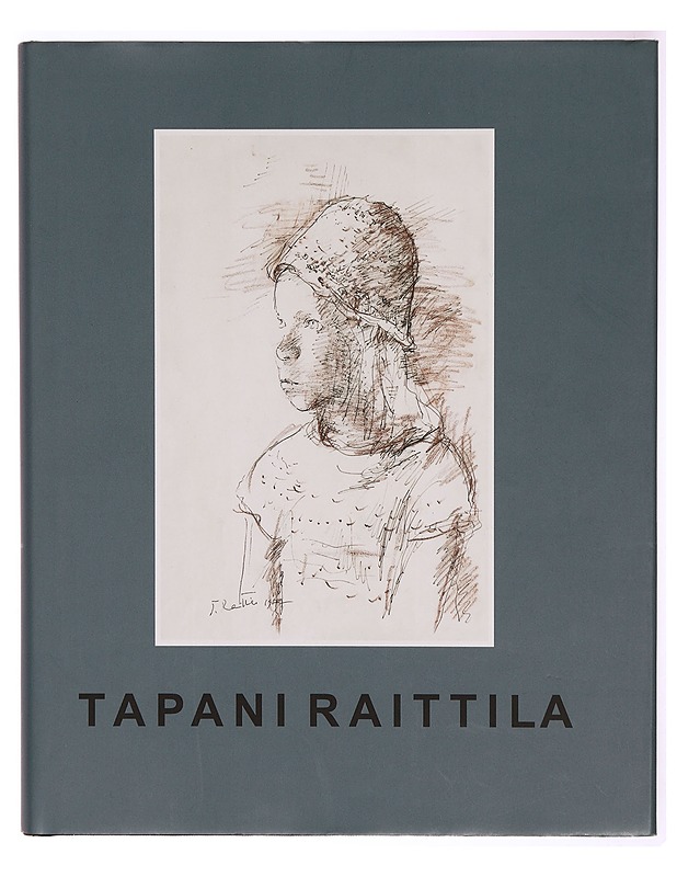 Tapani Raittila - Päivi Loimaala - Taide- ja kulttuurikirjat - 10105298621 - 0