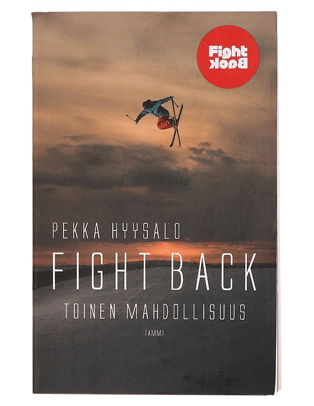Fight back : toinen mahdollisuus - Hyysalo, Pekka - Tietokirjat ja oppaat - 10105298810 - 0