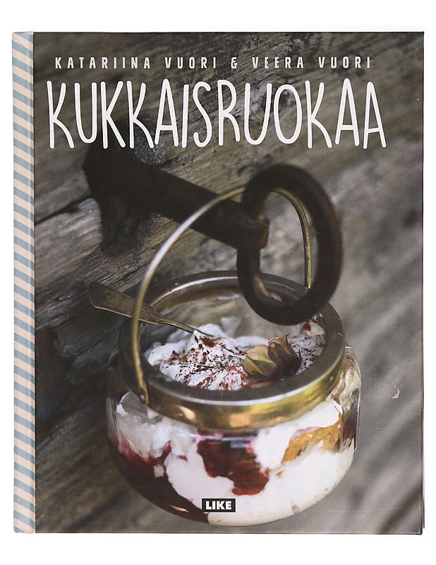 Kukkaisruokaa - Katariina Vuori - Ruokakirjat - 10105298899 - 0