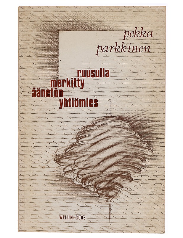 Ruusulla merkitty äänetön yhtiömies - Pekka Parkkinen - Runot ja näytelmät - 10105299004 - 0