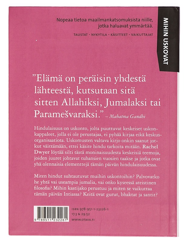Mihin uskovat hindut - Dwyer, Rachel - Tietokirjat ja oppaat - 10105299064 - 1