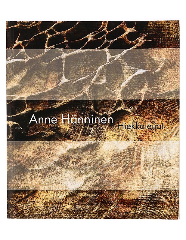 Hiekkaleijat : runoja - Anne Hänninen - Runot ja näytelmät - 10105299065 - 0