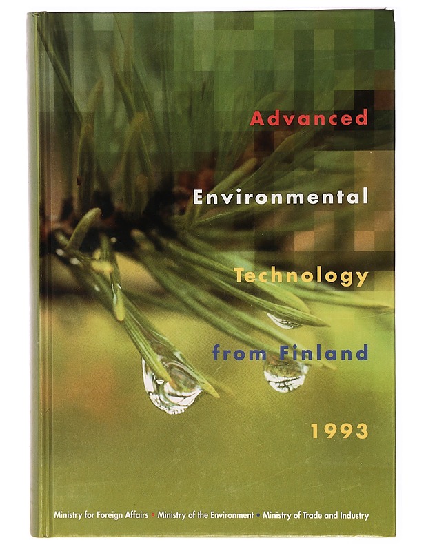 Advanced environmental technology from Finland 1993 - Tietokirjat ja oppaat - 10105299201 - 0