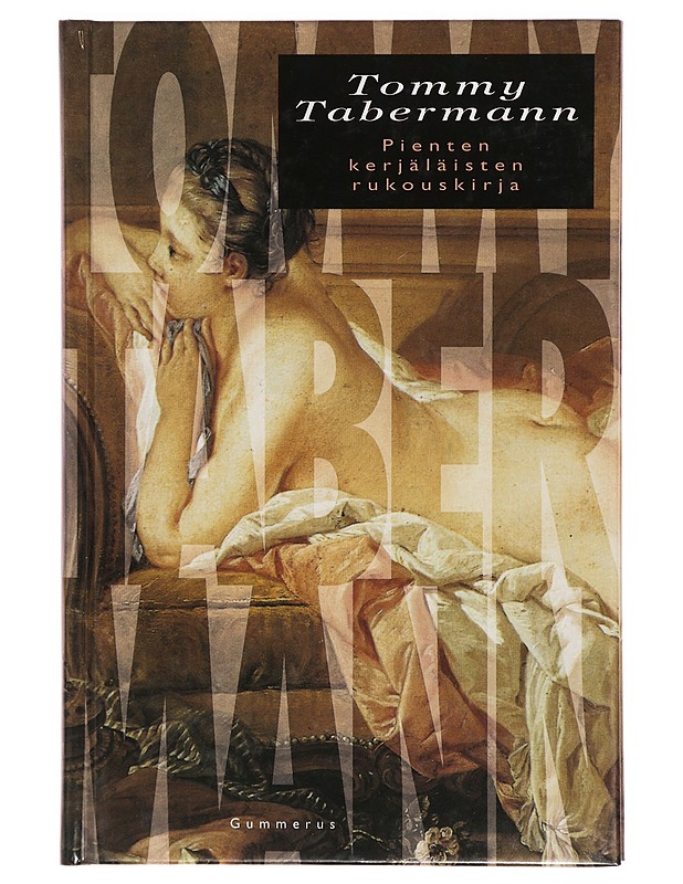 Pienten kerjäläisten rukouskirja - Tommy Tabermann - Runot ja näytelmät - 10105299217 - 0