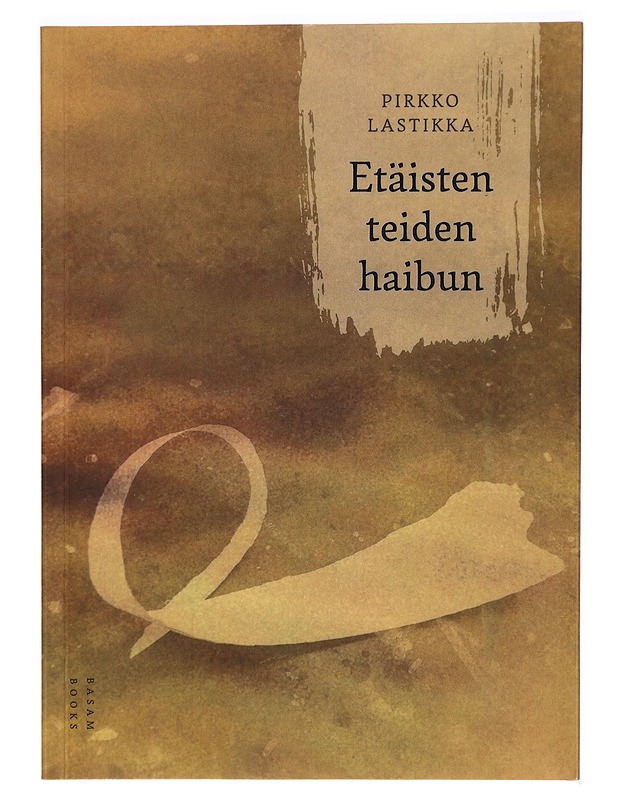 Etäisten teiden haibun - Pirkko Lastikka - Runot ja näytelmät - 10105299231 - 0