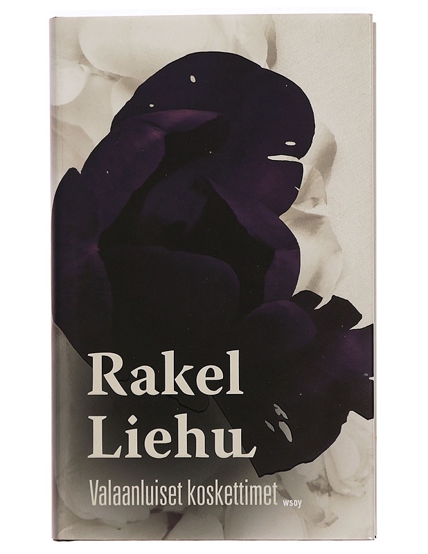 Valaanluiset koskettimet - Rakel Liehu - Romaanit ja novellit - 10105299261 - 0