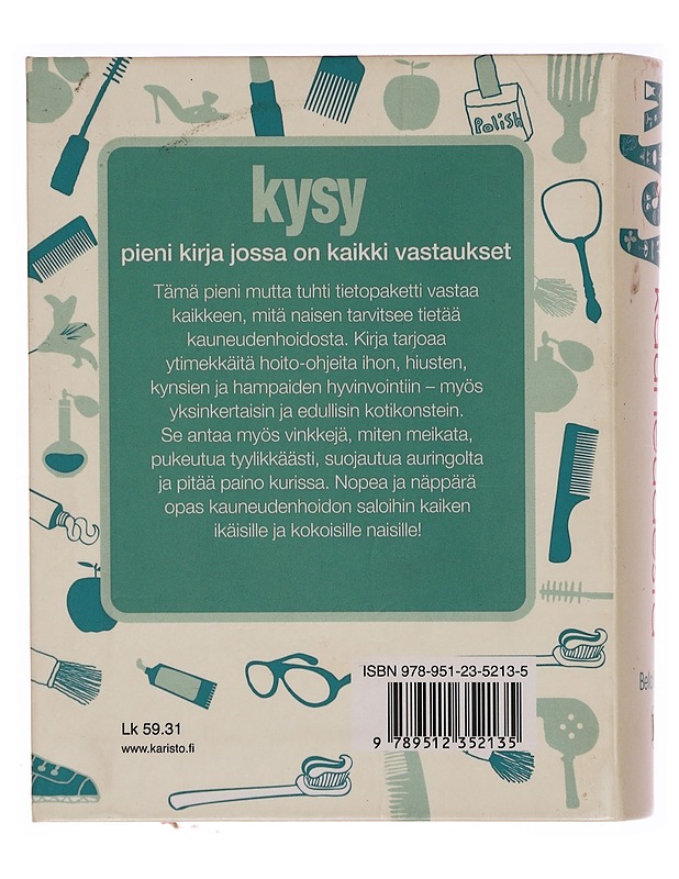 Kysy kauneudesta : 1000 kysymystä ja vastausta - Bella Blissett - Tietokirjat ja oppaat - 10105299366 - 1