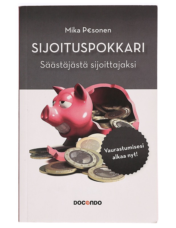 Sijoituspokkari : säästäjästä sijoittajaksi - Mika Pesonen - Tietokirjat ja oppaat - 10105299432 - 0