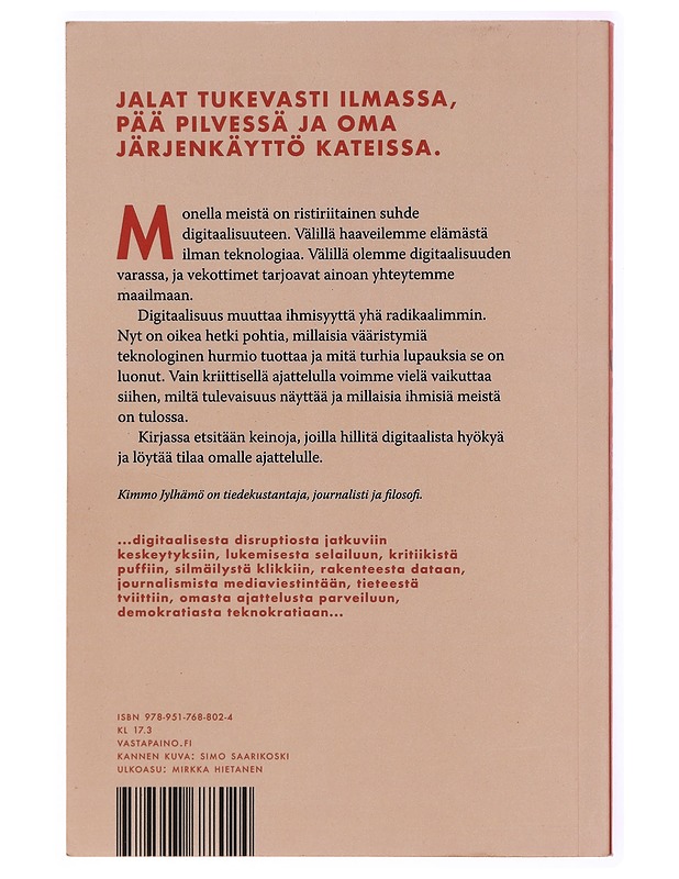 Digi-askeesi : miten elää ja ajatella digitaalisella aikakaudella - Kimmo Jylhämö - Tietokirjat ja oppaat - 10105299516 - 1