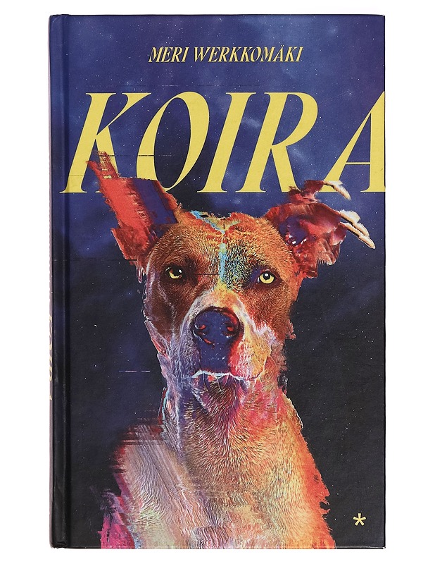 Koira - Meri Werkkomäki - Romaanit ja novellit - 10105299581 - 0