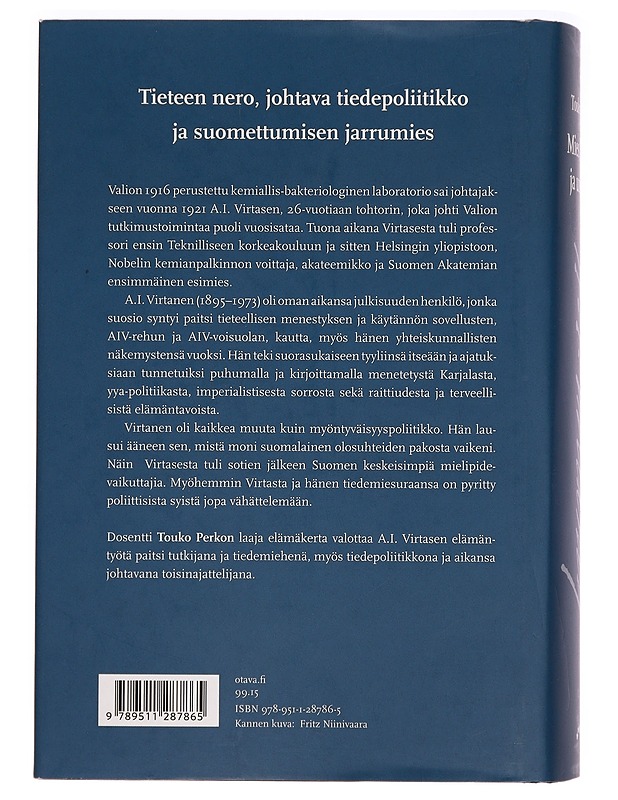 Mies, liekki ja unelma : nobelisti A. I. Virtasen elämäntyö - Touko Perko - Elämäkerrat ja muistelmat - 10105299613 - 1