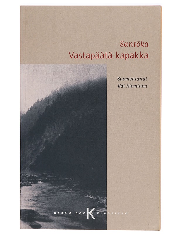 Vastapäätä kapakka - Sant?ka - Runot ja näytelmät - 10105299647 - 0