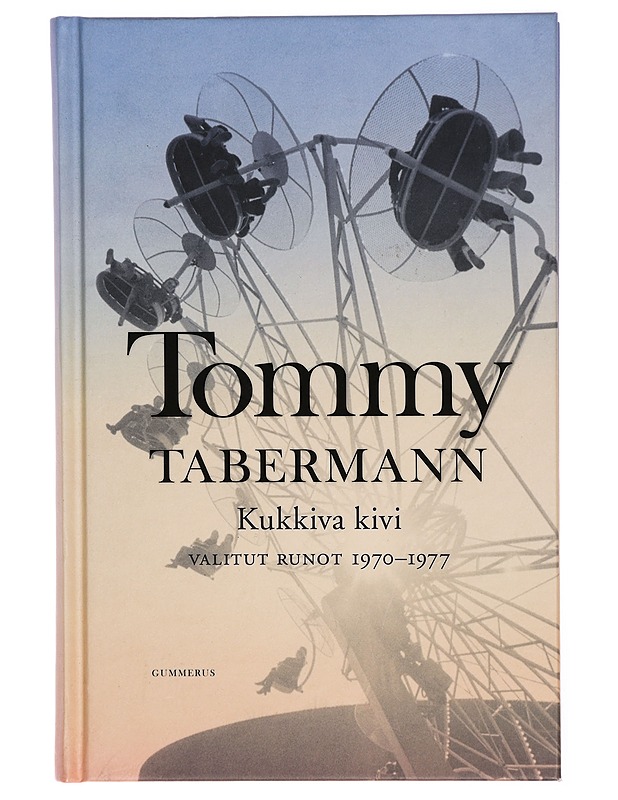 Kukkiva kivi : valitut runot 1970-1977 - Tommy Tabermann - Runot ja näytelmät - 10105299654 - 0