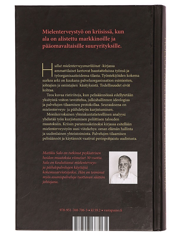 Hullut mielenterveysmarkkinat : kuinka korjata kurjistuneet mielenterveyspalvelut? - Markku Salo - Tietokirjat ja oppaat - 10105299771 - 1