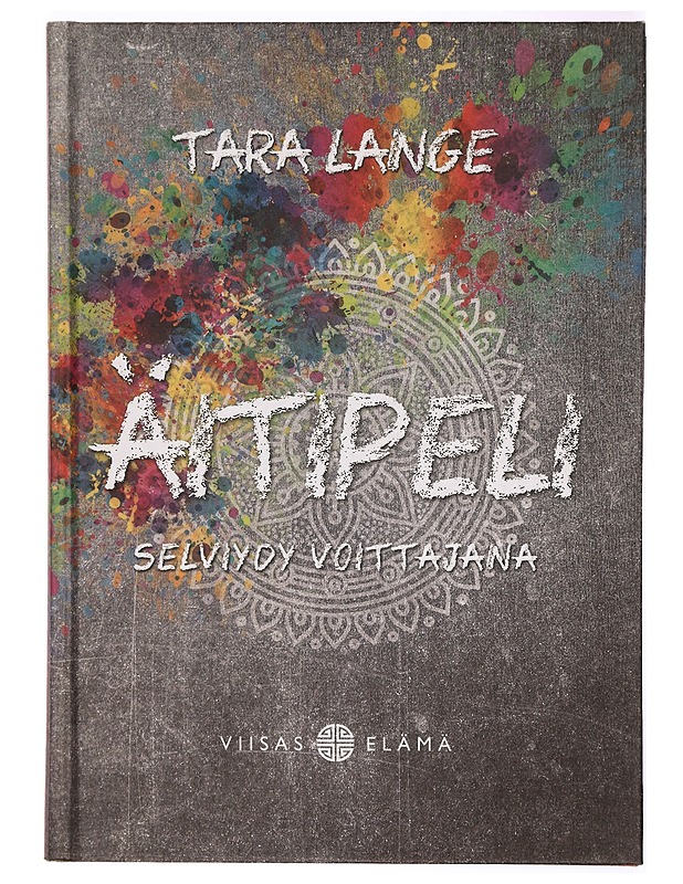 Äitipeli : selviydy voittajana - Tara Lange - Tietokirjat ja oppaat - 10105299831 - 0