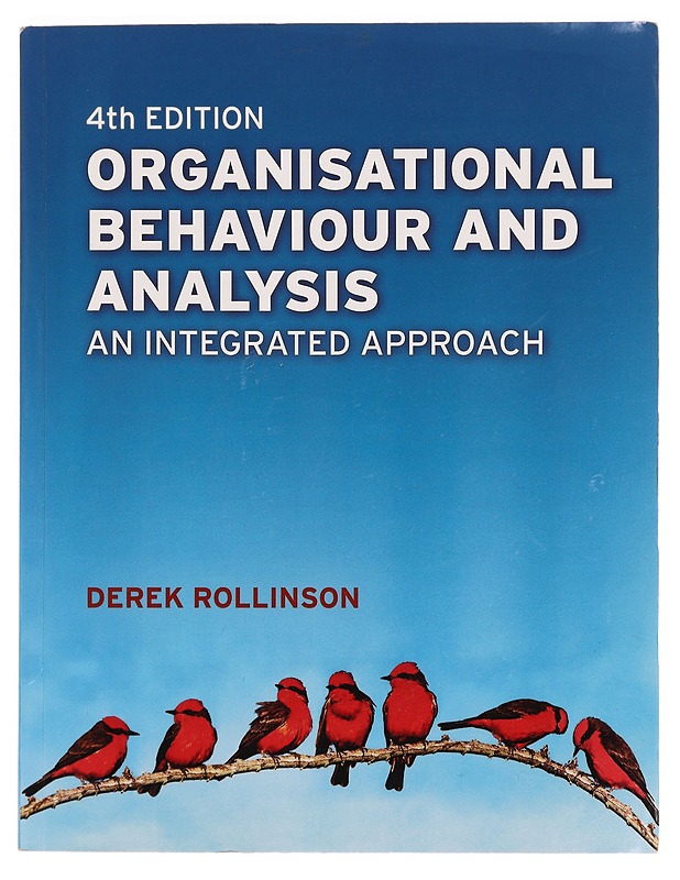 Organisational behaviour and analysis : an integrated approach - Derek Rollinson - Tietokirjat ja oppaat - 10105300127 - 0