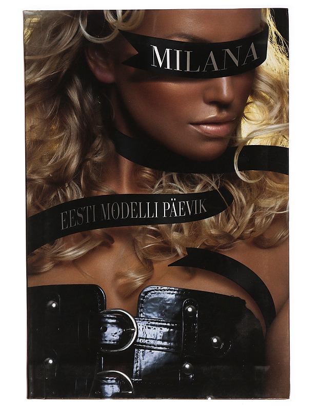 Milana - Eesti modelli päevik - Harrastekirjat - 10105300519 - 0