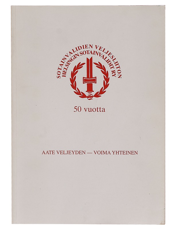 Sotainvalidien veljesliiton Helsingin sotainvalidit ry 29.7.1990 - Erkki Teräväinen - Historiakirjat - 10105300633 - 0