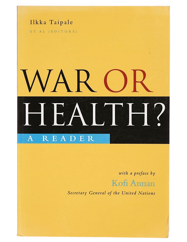 War or health? : a reader - Ilkka Taipale - Tietokirjat ja oppaat - 10105300849 - 0