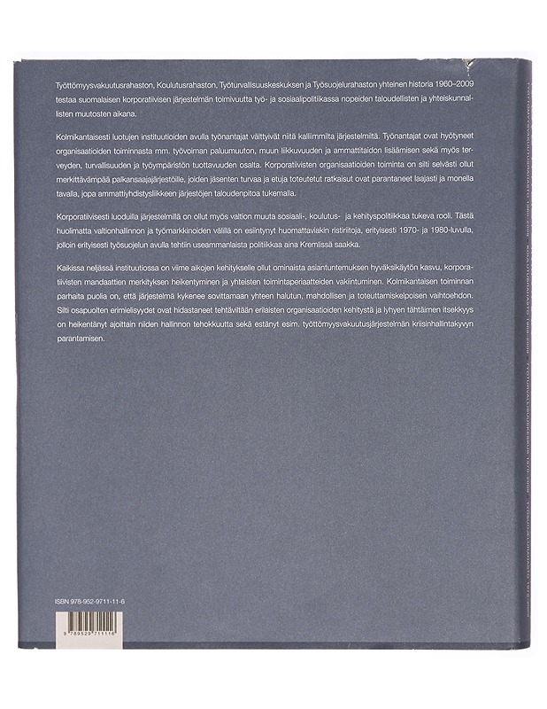 Kasvu yhteistoimintaan: Työttömyysvakuutusrahasto 1960-2009, Koulutusrahasto 1969-2009, Työturvallisuuskeskus 1970-2009, Työsuojelurahasto 1979-2009 - Eino Ketola - Tietokirjat ja oppaat - 10105300915 - 1