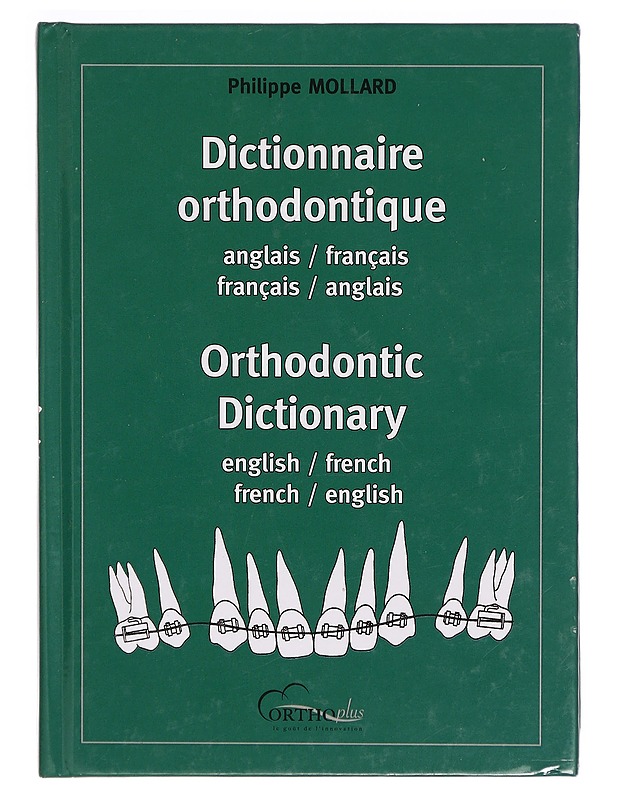 Dictionnaire orthodontique anglais-français, français-anglais - Tietokirjat ja oppaat - 10105301088 - 0