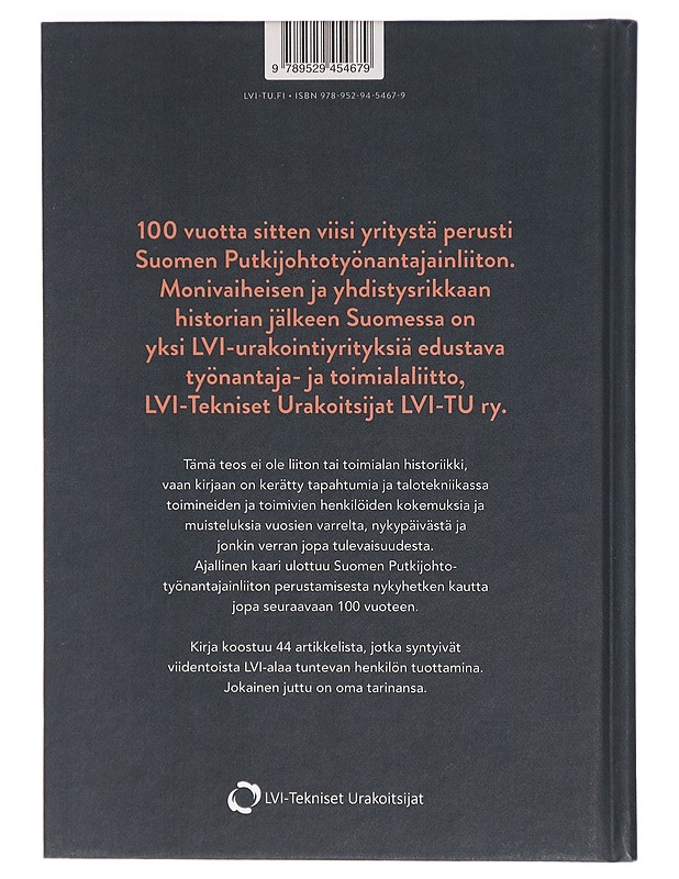 100 vuotta yhteen putkeen : Työnantajain liitosta koko alan äänitorveksi - Jari Syrjälä - Historiakirjat - 10105301107 - 1