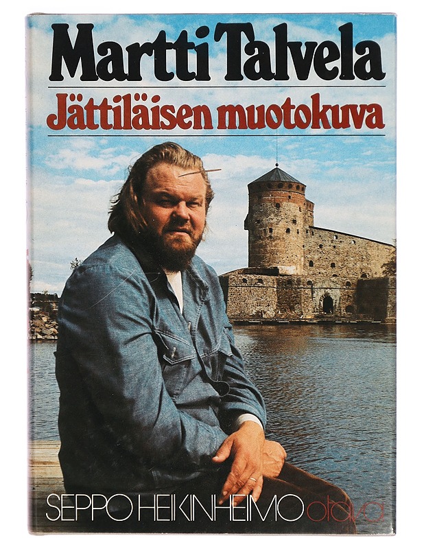Martti Talvela : jättiläisen muotokuva - Seppo Heikinheimo - Elämäkerrat ja muistelmat - 10105301264 - 0