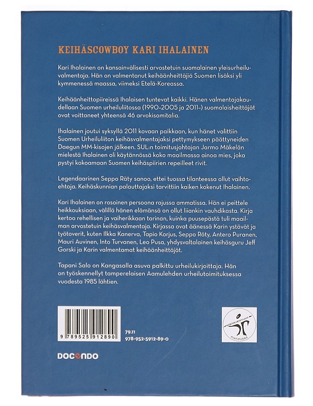 Keihäscowboy Kari Ihalainen : menestyksen kummisetä - Tapani Salo - Elämäkerrat ja muistelmat - 10105301286 - 1