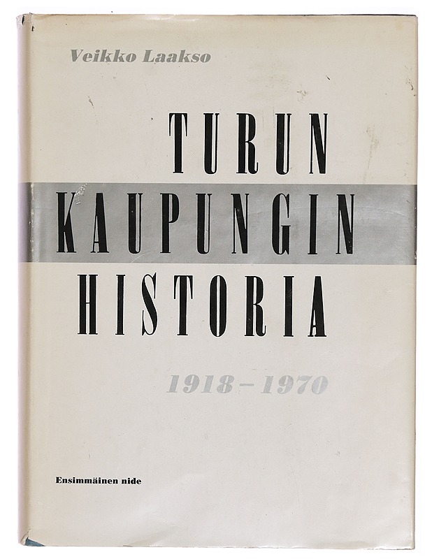 Turun kaupungin historia 1918-1970 - Veikko Laakso - Historiakirjat - 10105301466 - 0
