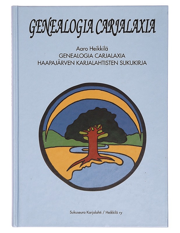 Genealogia Carjalaxia : Haapajärven Karjalahtisten sukukirja - Heikkilä, Aaro, 1935- - Tietokirjat ja oppaat - 10105301672 - 0