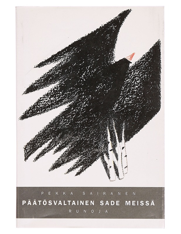 Päätösvaltainen sade meissä : runoja - Pekka Sairanen - Runot ja näytelmät - 10105301805 - 0