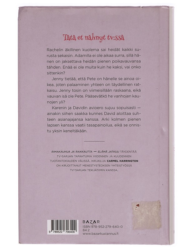 Rimakauhua ja rakkautta : elämä jatkuu - Harrington, Carmel - Romaanit ja novellit - 10105301858 - 1