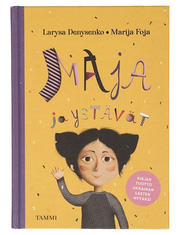 Maja ja ystävät - Larysa Denysenko - Lastenkirjat - 10105301976 - 0