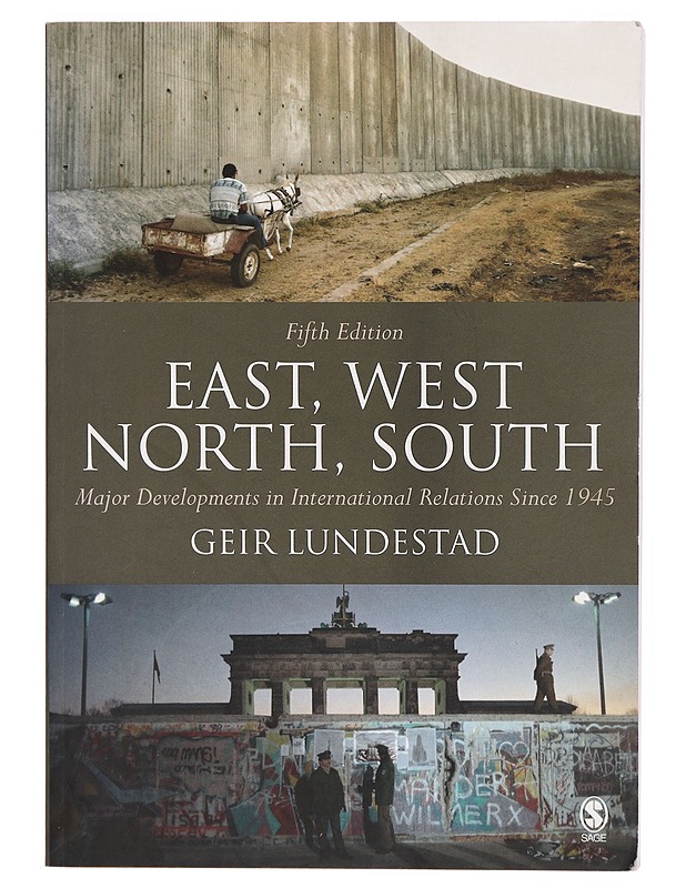 East, west, north, south : major developments in international relations since 1945 - Lundestad, Geir - Historiakirjat - 10105302073 - 0