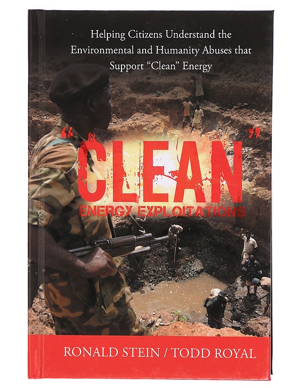 "Clean" Energy Exploitations - Ronald Stein - Tietokirjat - 10105302142 - 0
