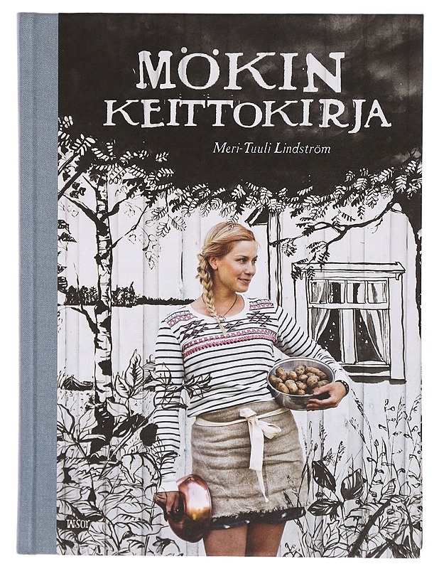 Mökin keittokirja - Lindström, Meri-Tuuli - Ruokakirjat - 10105302144 - 0