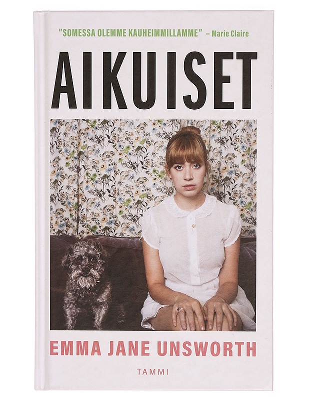 Aikuiset - Emma Jane Unsworth - Romaanit ja novellit - 10105302202 - 0
