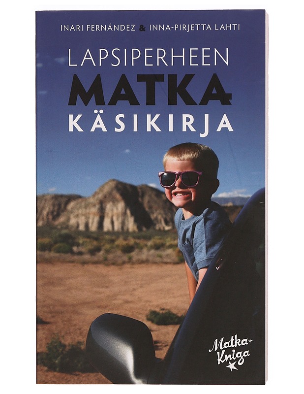 Lapsiperheen matkakäsikirja - Inari Fernández - Tietokirjat ja oppaat - 10105302231 - 0