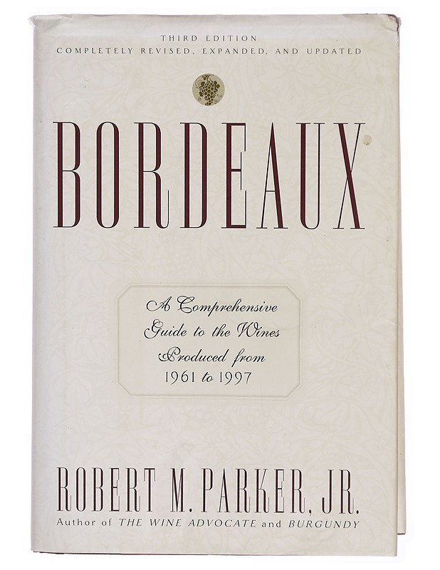 Bordeaux - Robert M. Parker jr. - Tietokirjat ja oppaat - 10105302429 - 0