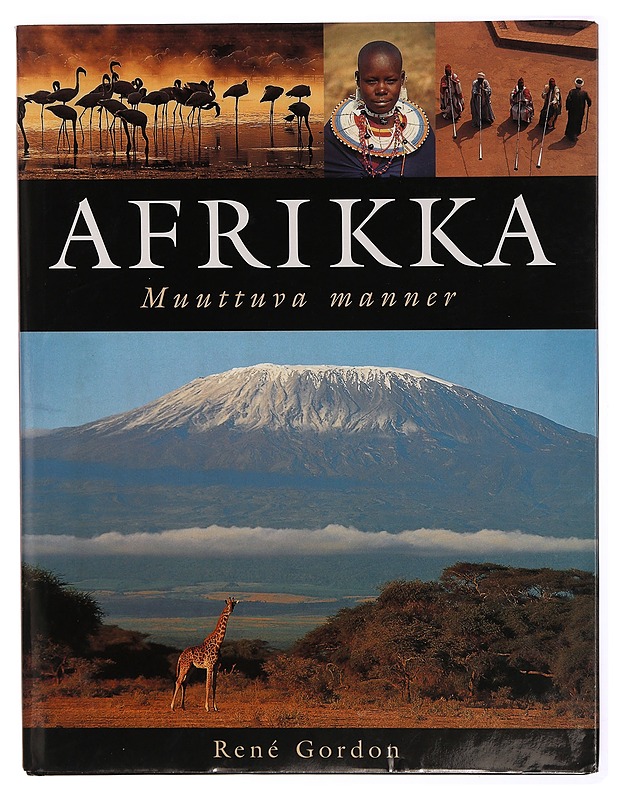 Afrikka : muuttuva manner - René Gordon - Tietokirjat ja oppaat - 10105302471 - 0